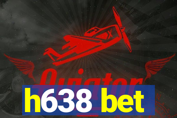 h638 bet